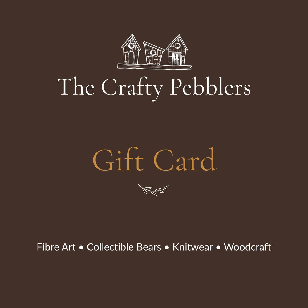 The Crafty Pebblers gift card for handmade fibre art, collectible bears, knitwear and woodcraft.