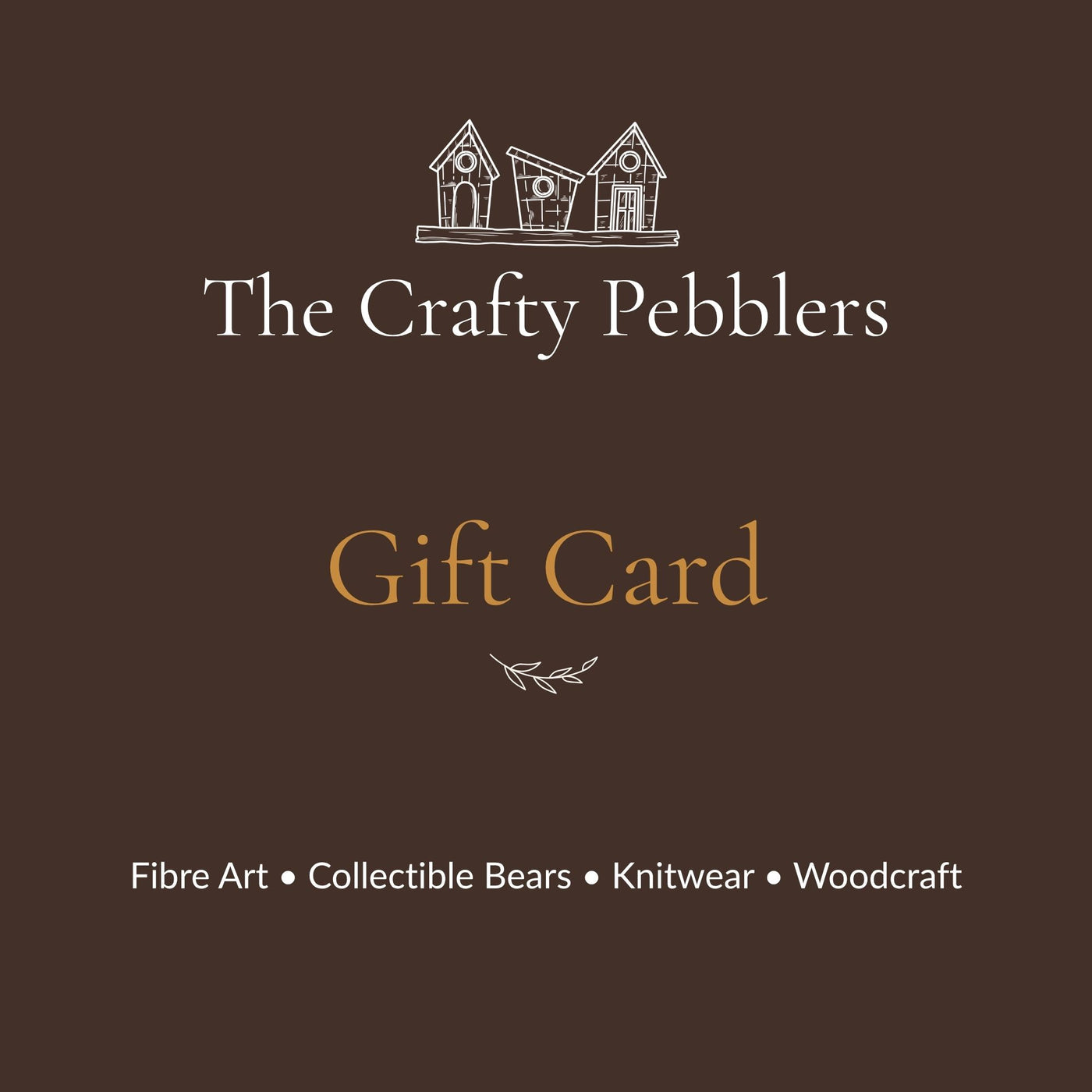 The Crafty Pebblers gift card for handmade fibre art, collectible bears, knitwear and woodcraft.